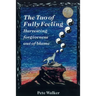 The Tao of Fully Feeling: Harvesting Forgiveness out of Blame