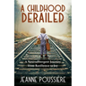 A Childhood Derailed: A Neurodivergent Journey from Resilience to Joy