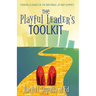 The Playful Leader's Toolkit