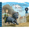 Greyfriars Bobby: A Puppy's Tale