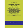 Massage & Exercises Combined; A permanent physical culture course for men, women and children; health-giving, vitalizing, prophylactic, beautifying; a