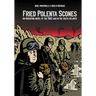 Fried Polenta Scones: An Argentine Novel of the 1982 War in the South Atlantic