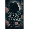 The Girl Who Came Before