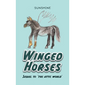 Winged Horses: Sequel to 'The Attic World'