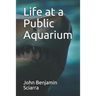 Life at a Public Aquarium