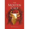 The Molten Calf