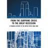 From the Subprime Crisis to the Great Recession: A Financial History of the United States 2006-2009