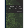Cats, Cats, Cats, Cats, Cats, Cats