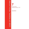 CFR 7, Parts 400 to 699, Agriculture, January 01, 2017 (Volume 6 of 15)