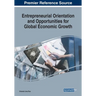 Entrepreneurial Orientation and Opportunities for Global Economic Growth
