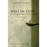 Half in Love: Surviving the Legacy of Suicide
