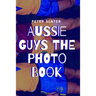 Aussie Guys the Photo Book