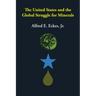The United States and the Global Struggle for Minerals