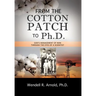 From the Cotton Patch to Ph.D.