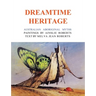 Dreamtime Heritage: Australian Aboriginal Myths