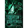 Tomorrow's Never Promised: The Triskelion Series Book 1