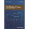 Open Quantum Physics and Environmental Heat Conversion into Usable Energy: Volume 2
