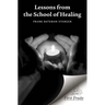 Lessons from the School of Healing: A series of articles originally published in The Herald from January 8th through June 11th 1975