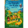 The Torah for Kids (Ages 5-12): A Fun and Educational Adventure Through the Five Books of Moses