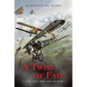 A Twist of Fate: Love and The Great War