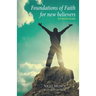 Foundations of Faith for New Believers: Student Manual