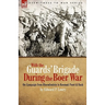 With the Guards' Brigade During the Boer War: On Campaign from Bloemfontein to Koomati Poort and Back