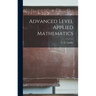 Advanced Level Applied Mathematics