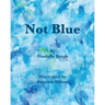 Not Blue