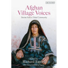 Afghan Village Voices: Stories from a Tribal Community