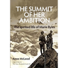 The Summit of Her Ambition: the spirited life of Marie Byles