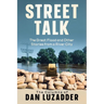 Street Talk: The Great Flood and Other Stories from a River City