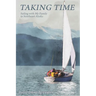 Taking Time: Sailing with My Family in Southeast Alaska