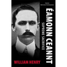 Éamonn Ceannt: Supreme Sacrifice