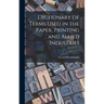 Dictionary of Terms Used in the Paper, Printing and Allied Industries