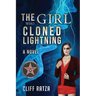 The Girl Who Cloned Lightning: Book 4