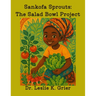 Sankofa Sprouts: The Salad Bowl Project
