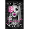 Sweet Like a Psycho