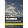 Thousand Steps: Journey of Mind & World Travel