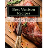 Best Venison Recipes
