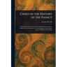 Crises in the History of the Papacy