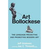 Art Bollockese: fallacies in projecting and promoting modern art