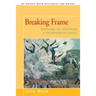 Breaking Frame: Technology, Art, and Design in the Nineteenth Century