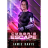 Cyber's Escape: Sapiens Run Book 2
