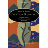 Creation Regained: Biblical Basics for a Reformational Worldview