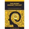 The Secret Mindset for Diet