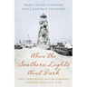 When the Southern Lights Went Dark: The Lighthouse Establishment During the Civil War