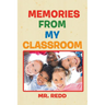 Memories from My Classroom