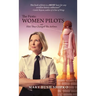 The Firsts: Women Pilots and How They Changed the Airlines