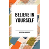 Believe in Yourself