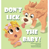 Don't Lick The Baby